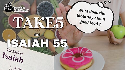 TAKE 5 on Isaiah 55