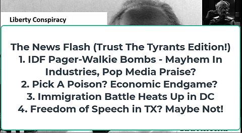 Liberty Conspiracy LIVE 9-19-24! IDF Pager-bomb Insanity, Fed Fakery, Immigration Fight Flares!