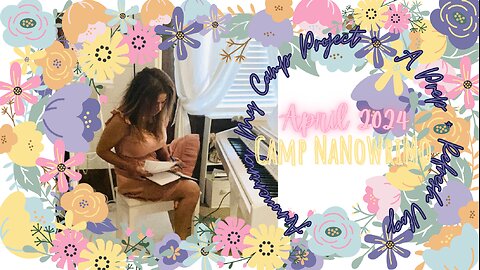 ANNOUNCING MY PROJECT // April Writing Plan + Strategy // Camp NaNoWriMo 2024