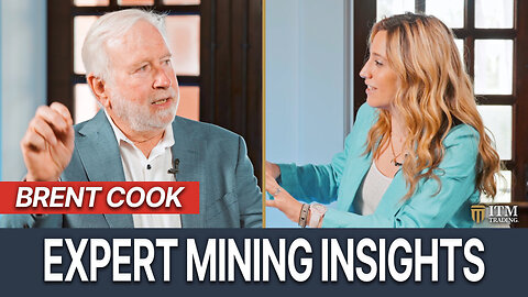 Brent Cook: Why Americans Face Financial Hardships & How to Pick Top Mining Stocks