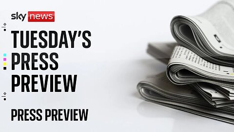 Press Preview Tuesday s papers