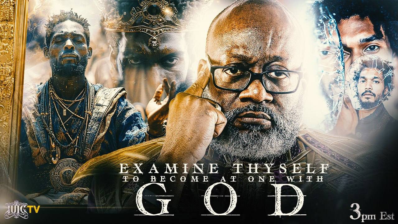 EXAMINE THYSELF TO BECOME AT ONE WITH GOD
