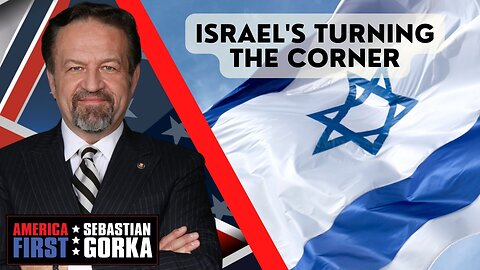 Israel's turning the corner. David Friedman with Sebastian Gorka on AMERICA First