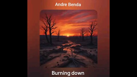 Andre Benda -Burning Down