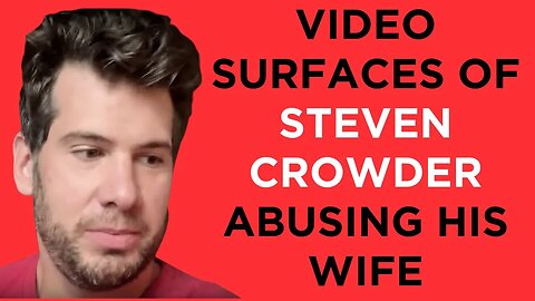 Video surfaces of Steven Crowder ABUSING HIS WIFE, and Candace Owens stickers her nose in it again