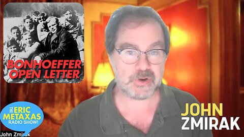 John Zmirak Weighs in on the Bonhoeffer Open Letter Controversy