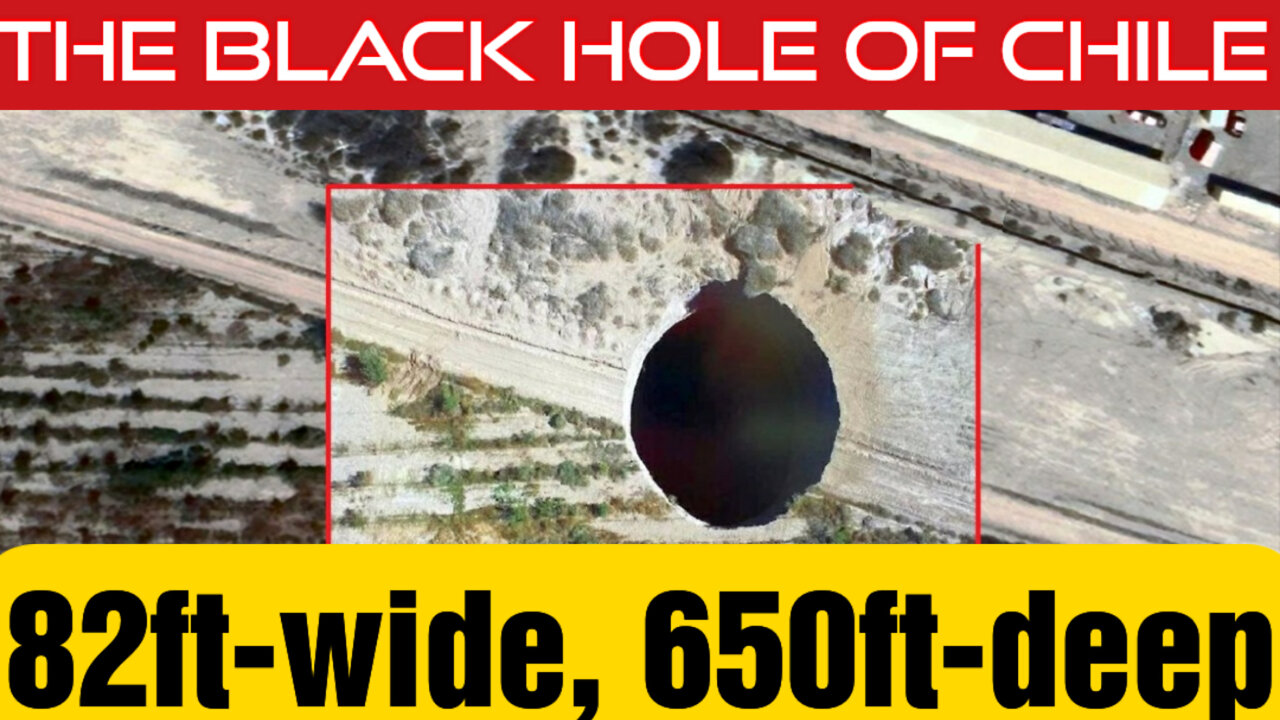 A Giant Mysterious Sinkhole Opened up in Chile 🕳️ This is the End ?