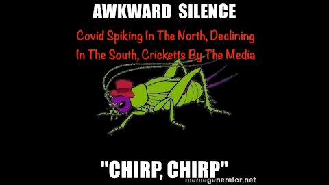 Covid Spiking In The North, Declining In The South, Cricketts By The Media