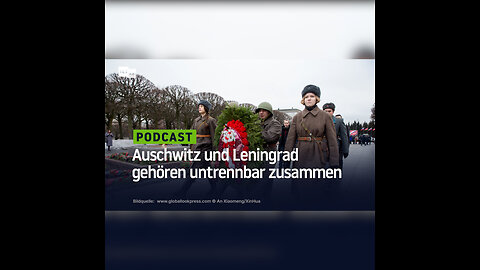 Auschwitz und Leningrad gehören untrennbar zusammen