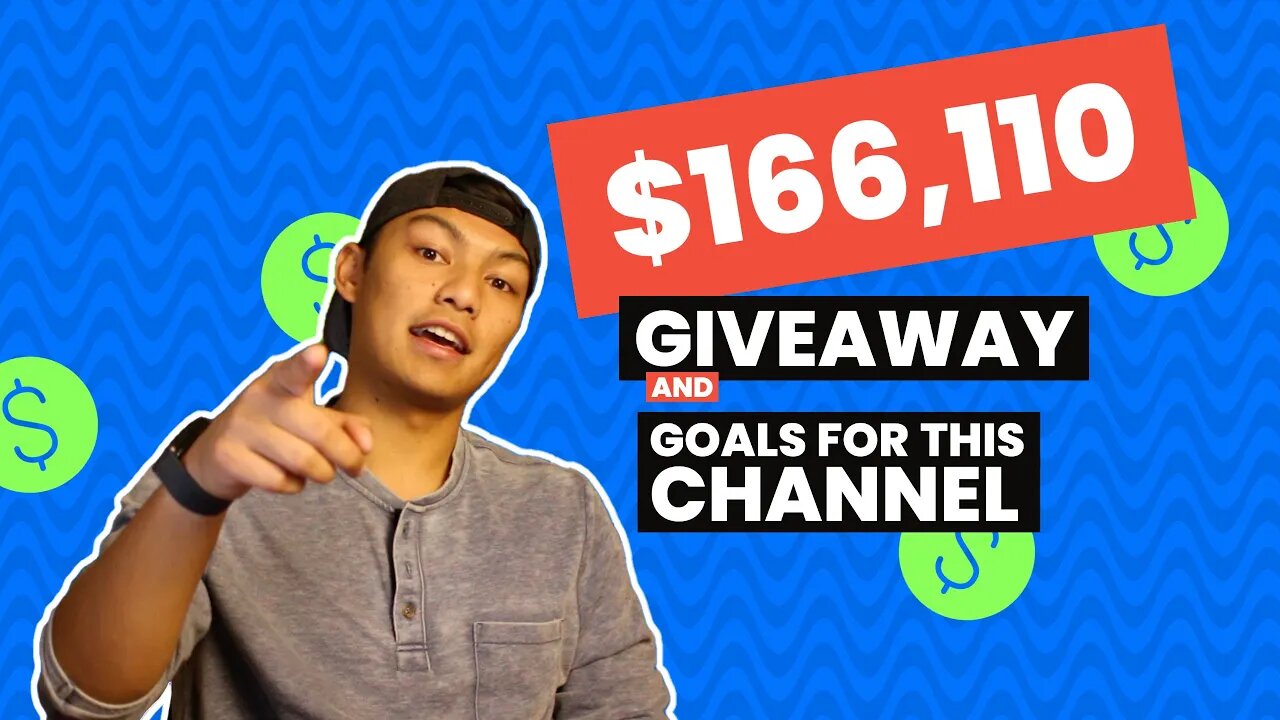 FREE $166,110 Cash Giveaway + Goals for this Channel!