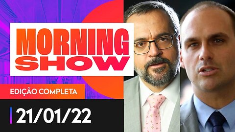 PESQUISA PODERDATA / EDUARDO BOLSONARO X WEINTRAUB - MORNING SHOW - 21/01/22