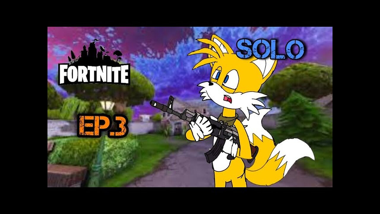 TailslyMoxFox Palys|Fortnite|Ep 3|Solo|killed to sorted|[until i win]