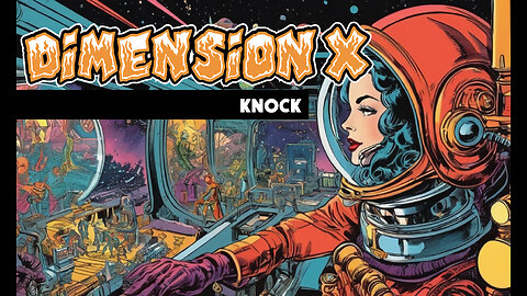 Dimension X - Knock (1950)