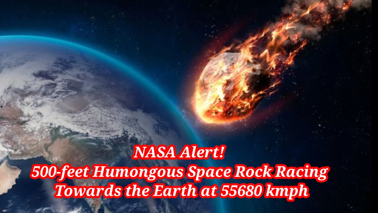 NASA Alert: The 500-feet Space Rock Racing Towards Earth
