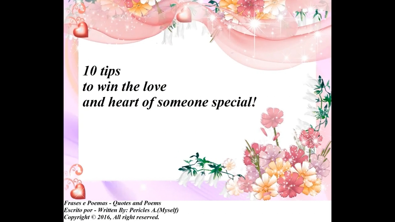 10 tips to win the love and heart of someone special! [Quotes and Poems]