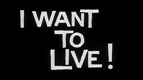 I Want To Live! (1958)
