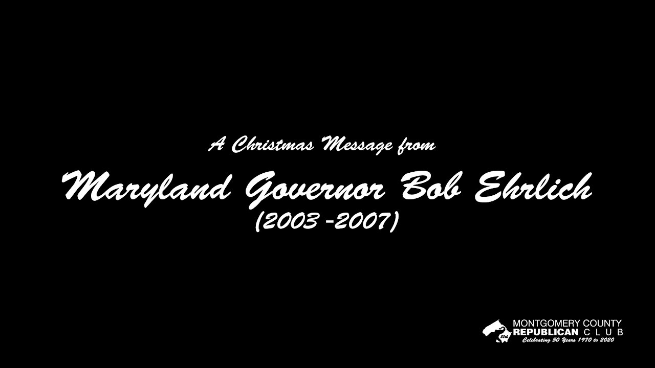 Christmas Message from Governor Bob Ehrlich