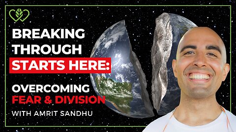 Breaking Through Fear and Division: A Deep Dive with Amrit Sandhu | CatherineEdwards.life