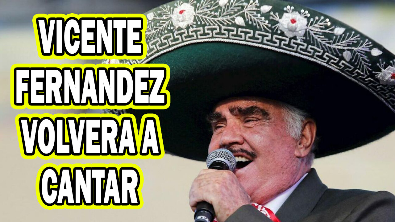 💣 💣 NOTICIA BOMBA Ultima Hora VICENTE FERNANDEZ volverá a CANTAR (Primicia Exclusiva) 💣 💣