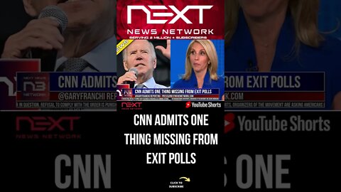CNN Admits One Thing Missing From Exit Polls #shorts