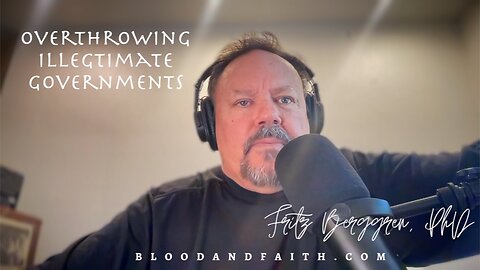 Overthrowing Illegitimate Governments