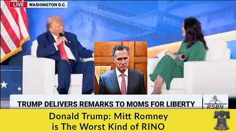 Donald Trump: Mitt Romney is The Worst Kind of RINO