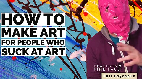 How To Make Art For People Who Suck At Art