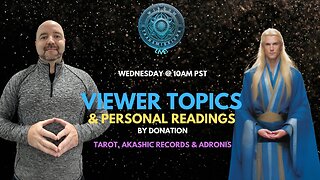 Adronis - Viewer Topics & Personal Readings by Tarot & Akashic Records | Wisdom Transmissions Live