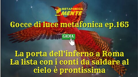 Gocce p.165| La porta dell'inferno a Roma| Il cielo ha già preparato i conti per i genocidi