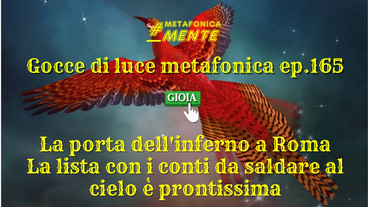 Gocce p.165| La porta dell'inferno a Roma| Il cielo ha già preparato i conti per i genocidi