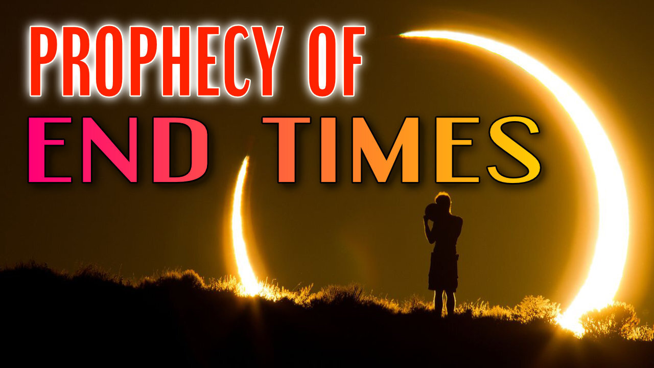 Prophecy Of End Times