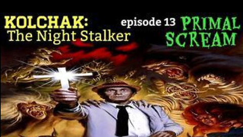 Kolchak The Night Stalker 1975 (episode 13) Primal Scream #rumbletakeover