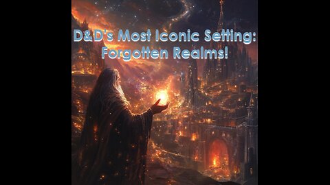 Forgotten Realms Explained: Dive Into the Magic of D&Ds Most Iconic Setting - 5-Minute Nerd Epis 19
