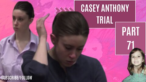PART 71 Prosecution Closing Argument /Casey Anthony "ToT MoM" Trial