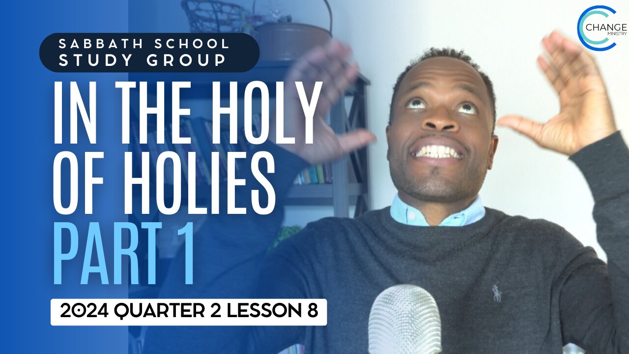 In the Holy of Holies (Exodus 26) Sabbath School Lesson Study Group w/ Chris Bailey III