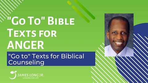 "Go-To" Bible Texts for Anger