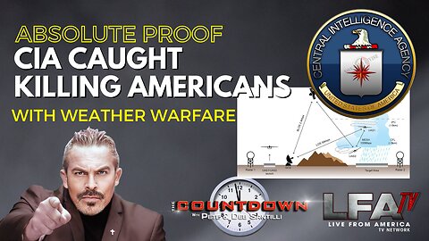 ABSOLUTE PROOF THE CIA IS KILLING AMERICANS WITH WEATHER WARFARE [Pete Santilli #4262-8AM]