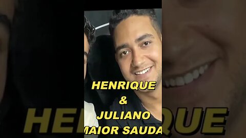 A maior saudade - Henrique e Juliano
