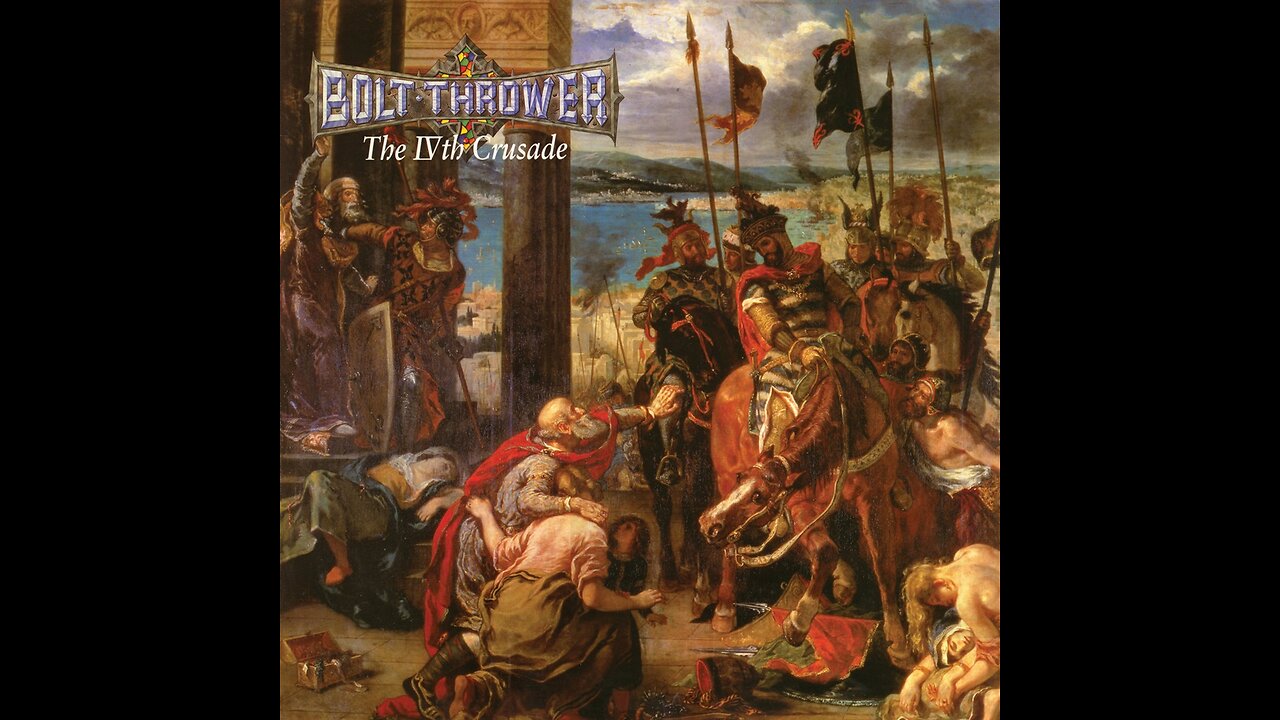 Bolt Thrower - The IVth Crusade