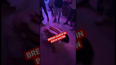 Break Dancing In Boca Raton Florida