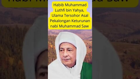 HABIB LUTHFI BIN YAHYA PEKALONGAN INDONESIA