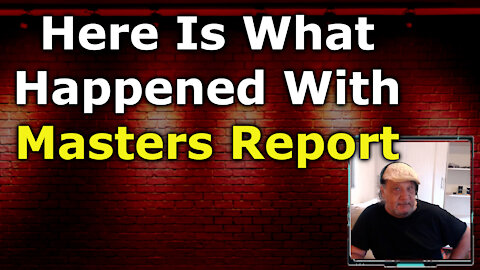 Here's what's up with Masters Report