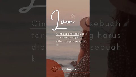 cinta ibarat tanaman yg harus di kasih pupuk #shorts #quotes #qoute #katakatacinta #motivasi