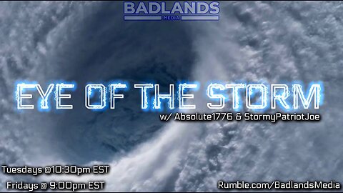 Eye of the Storm Ep. 154 - 7:30 PM ET -