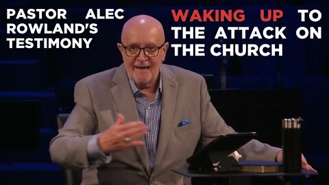 Pastor's Testimony WAKING UP To The Attack On The CHURCH