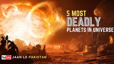5 Most Deadly Planets | Jaan Lo Pakistan