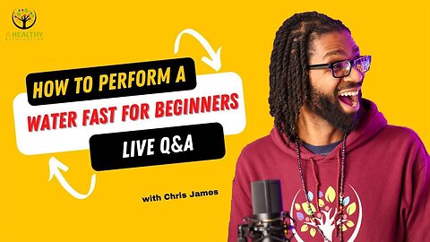 How To Properly Perform a Water Fast Live Q&A || Plus Very Special Announcement prolonged fasting
