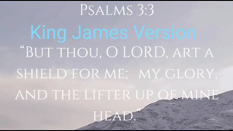 Psalms 3:3 KJV God is the Lifter of my Head🎵 🎶