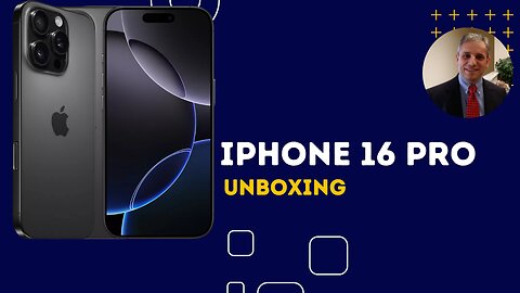 iPhone 16 Pro Unboxing