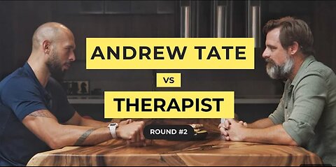 Andrew Tate vs Therapist (Round 2)